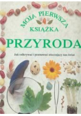 Moja pierwsza książka przyroda