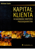 Kapitał klienta w budowaniu wartości przedsiębiorstwa