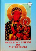 Modlitwy i pieśni do Matki Bożej