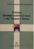 Podstawy koncepcji sublimacji uczuć u św. Tomasza z Akwinu
