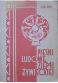 Pieśni ludowe Ziemi Żywieckiej
