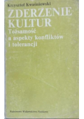 Zderzenie kultur Tożsamość a aspekty konfliktów i tolerancji