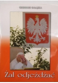 Żal odjeżdżać