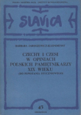 Czechy i Czesi w opiniach polskich pamiętnikarzy XIX wieku