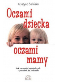 Oczami dziecka oczami mamy
