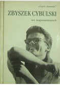 Cześć starenia Zbyszek Cybulski we wspomnieniach