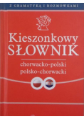 Kieszonkowy słownik chorwacko - polski polsko - chorwacki