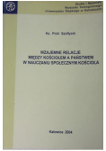 Wzajemnie relacje między kościołem a państwem w nauczaniu społecznym kościoła