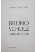 Bruno Schulz jako krytyk