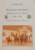 Przeminęło i nie wróci wspomnienia z lat wojny 1939 - 1945