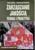 Zarządzanie jakością Teoria i praktyka