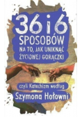 36 i 6 sposobów na to jak uniknąć życiowej gorączki