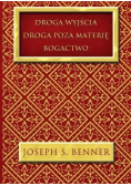 Droga wyjścia. Droga poza materię. Bogactwo