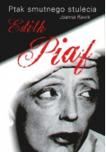 Ptak smutnego stulecia Edith Piaf Dedykacja Autora