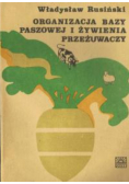 Organizacja bazy paszowej i żywienia przeżuwaczy