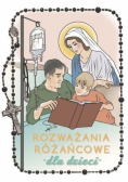 Rozważania różańcowe dla dzieci. Tajemnice radosne