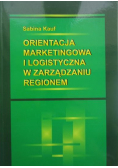 Orientacja marketingowa i logistyczna w zarządzaniu regionem