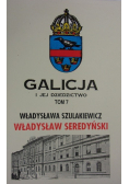 Galicja i jej dziedzictwo Tom 7