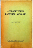 Apologetyczny katechizm katolicki 1939 r.