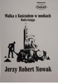 Walka z Kościołem w mediach