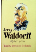 Wybór pism Tom 6 Taniec życia ze śmiercią