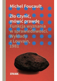 Zło czynić mówić prawdę