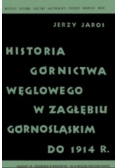 Historia górnictwa węglowego w Zagłębiu Górnośląskim do 1914r.