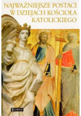 Jurczyk Urszula - Najważniejsze postaci w dziejach kościoła katolickiego