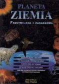 Planeta ziemia fascynująca i zagadkowa
