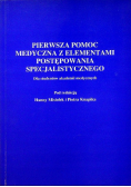 Pierwsza pomoc medyczna z elementami postępowania specjalistycznego