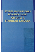 Etudes linguistiques romano-slaves offertes a Stanisław Karolak