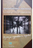 Niebezpieczna praca silna rodzina