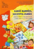Garść radości, szczypta złości