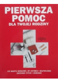 Pierwsza pomoc dla twojej rodziny