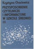 Przysposobienie czytelnicze i informacyjne w szkole średniej