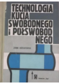 Technologia kucia swobodnego i półswobodnego