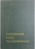Ogrzewanie przez promieniowanie