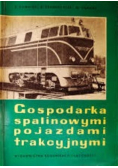 Gospodarka spalinowymi pojazdami trakcyjnymi