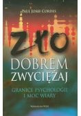 Zło dobrem zwyciężaj