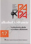 Alkohol a zdrowie uszkodzenie płodu wywołane alkoholem