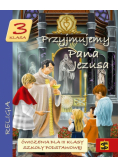 Katechizm SP 3 Przyjmujemy Pana Jezusa ćw ŚBM