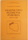 Osadnictwo plemienne Pomorza (VI- X wiek)