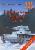 Vickers 6 ton Mark E F vol 2
