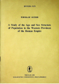 A study of the Age and Sex Structure of Population in the Western Provinces of the Roman Empire