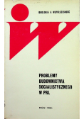 Problemy budownictwa socjalistycznego w PRL