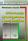 Bifurkacje dywergentne i oscylacyjne