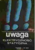 Uwaga Elektryczność statyczna