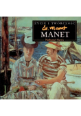 Życie i twórczość Ed Manet