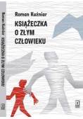 Książeczka o złym człowieku