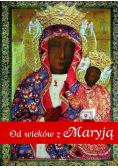 Od wieków z Maryją